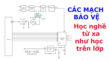 Các mạch Bảo vệ quanh IC biến tần - Tuyển sinh học nghề từ xa, học qua Video & Zoom, Thực hành sau..
