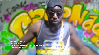 Yaa Pono - Gbee Naabu (Video) chords