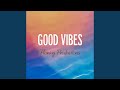 Good Vibes 