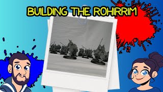 War Of The Rohirrim Battle Of Edoras Starter Set- Building The Rohirrim Part 1