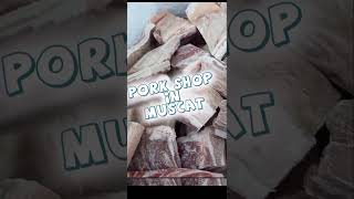 Pork Shop in Muscat #porkshop #muscat #oman #shorts