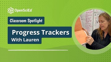 Progress Trackers with Lauren | OpenSciEd On-Demand Resource
