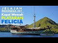 Jelajah Indonesia #47: 3D/2N Menjelajahi Surga Labuan Bajo di Atas Kapal PLATARAN FELICIA