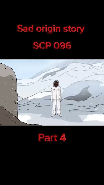 SCP 096 | Sad origin story | Part 4 | Credit to @Dr_Bob for video #scp