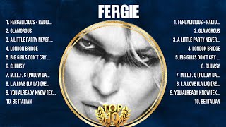 Fergie Mix Top Hits Full Album ▶️ Full Album ▶️ Best 10 Hits Playlist