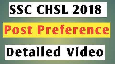 CHSL 2018 Department Preference | SSC  POST PREFERENCE OPTION FORM | How to fill up post preference