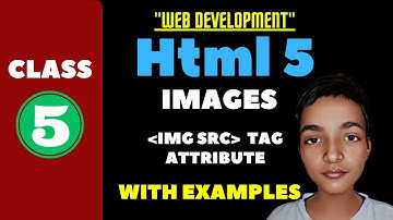 HTML5 | how to Add Images In Website tutorial in hindi || Web Designing classes Lesson-5