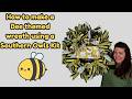 How to make a bee themed wreath usingna kit from Southern Owls 