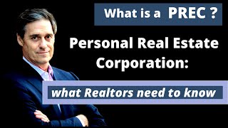 PREC Real Estate Personal Corporation: what Realtors need to know