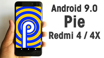 Install Android 9.0 Pie on Redmi 4 / 4X (AOSP ROM) - How to Guide!