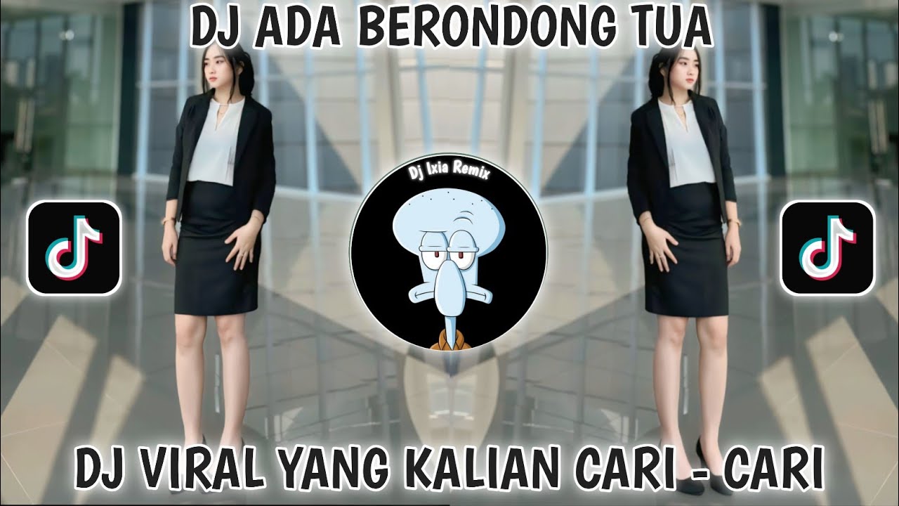 DJ ADA BERONDONG TUA VIRAL TIKTOK TERBARU 2024-DJ BERONDONG TUA DJ KAPTEN CANTIK