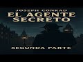 El Agente Secreto – Segunda Parte (Audiolibro Completo