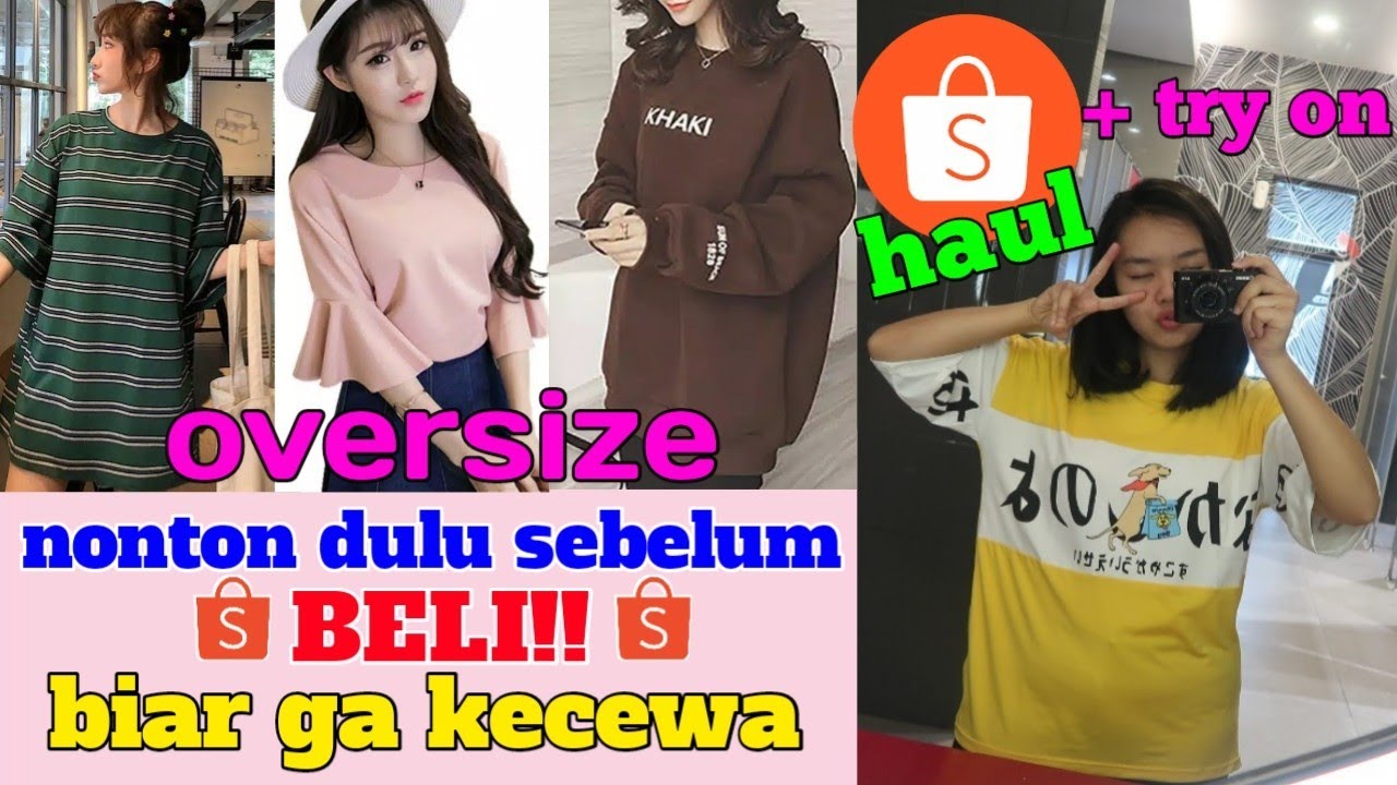 SHOPEE HAUL BAJU  OVERSIZE  ULZZANG GAYA KOREA  MURAH TRY 