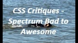 CSS Critiques (Horrible, Excellent, and the Best Spectrum)