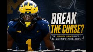 Can Jaishawn Barham END the Dallas Cowboys' Michigan Curse?