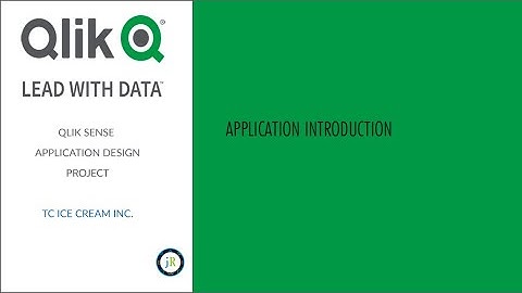 Qlik Sense TC Ice Cream Inc Project Application Introduction