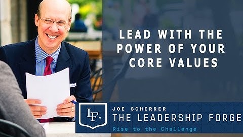 Lead with the Power of Your Core Values
