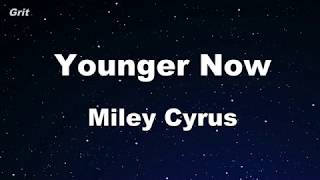 Younger Now - Miley Cyrus Karaoke 【No Guide Melody】 Instrumental chords
