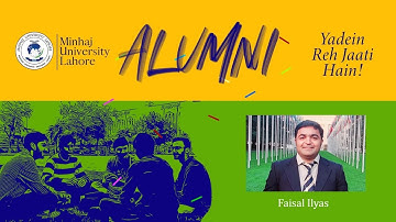 Interview |Faisal Ilyas |Alumni |Minhaj University Lahore