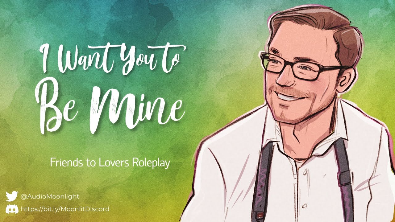 Я хочу, чтобы ты был моим [M4F] [Признание в любви] [Романтика] [Поцелуи] | Из друзей в влюблённы...
