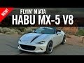 Flyin Miata Habu ND MX-5 V8 Review Road Test