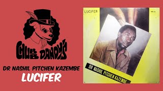 Dr Nashil Pichen Kazembe - Lucifer (Full Album)