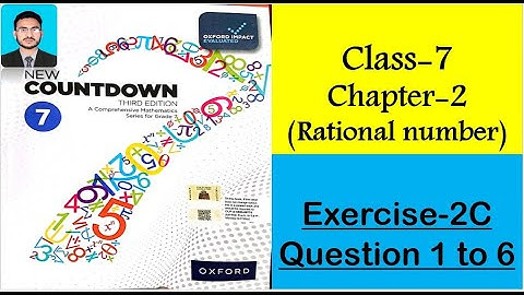 Class 7 Math Exercise 2C Question 1 to 6 || New countdown third edition class 7 exercise 2C