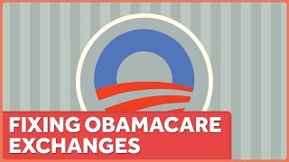 How to Fix Obamacare's Marketplaces