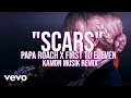 Papa roach feat first to eleven  scars kamon musik remix 2022 mashup