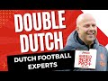 Ai special double dutch special the arne slot lowdown  double dutch  anfield index tv