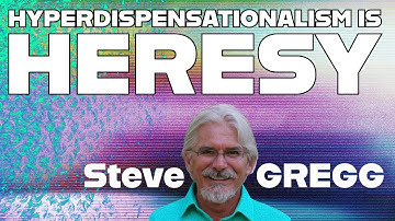 Hyperdispensationalisme / Mid-Acts Dispensationalisme is ketterij - Steve Gregg