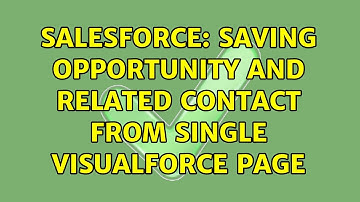 Salesforce: Saving Opportunity and related Contact from single Visualforce page (2 Solutions!!)