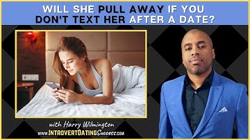 Will She Pull Away if You Don