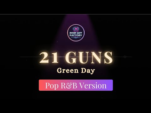 21 Guns - Green Day | Pop / R\u0026B Version by Pop Hit Factory