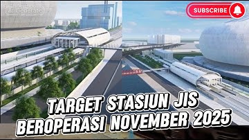 STASIUN JIS BEROPERASI PADA NOVEMBER 2025