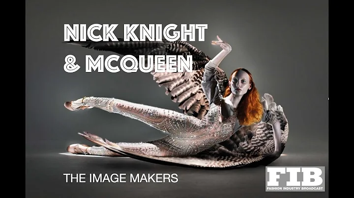 MCQUEEN & NICK KNIGHT - THE IMAGE MAKERS