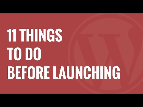 Checklist 11 Things To Do Before Launching a WordPress Site