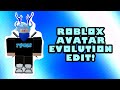 My roblox avatar evolution  roblox transition