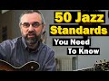 50 Jazz Standards - The Songs You Need To Know