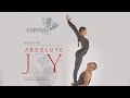 Curtain Call | Absolute Joy by Naomi Rajaratnam