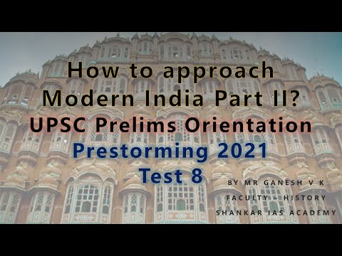 UPSC Prelims Orientation || History - Modern India Part II || Prestorming 2021 || Test 8 || SIA