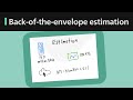 Back-Of-The-Envelope Estimation / Capacity Planning