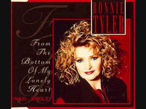 bonnie tyler from the bottom of my lonely heart ' ...