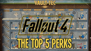 Fallout 4 - The Top 5 Perks