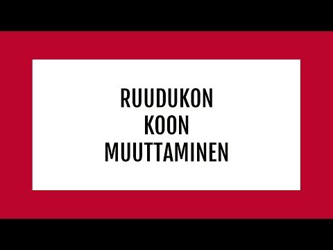 Video: Kappaleen Koon Muuttaminen