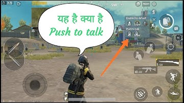 What is the Push to talk in PUBG mobile And How to Use push to talk mic option in pubg new Update  H