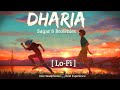 Dharia Sugar Brownies [Slowed Reverb] Bollywood Lo-Fi ] (Lyrics)
