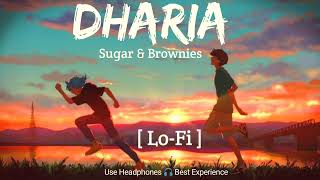 Dharia Sugar Brownies [Slowed+Reverb] Bollywood Lo-Fi ] (Lyrics) Resimi