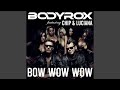 Miniature de la vidéo de la chanson Bow Wow Wow (Bluestone Vs Loverush Extended Remix)