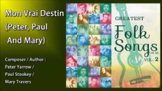 Video thumbnail of "Mon Vrai Destin - Peter, Paul And Mary (林子祥 「一個人」 法文原裝版") (Greatest Folk Songs Of All Vol.2 )"